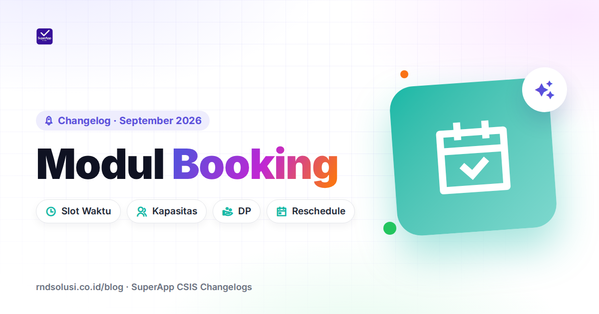 Modul Baru Booking: Reservasi Layanan dengan Slot Waktu dan Kapasitas - Cover Image
