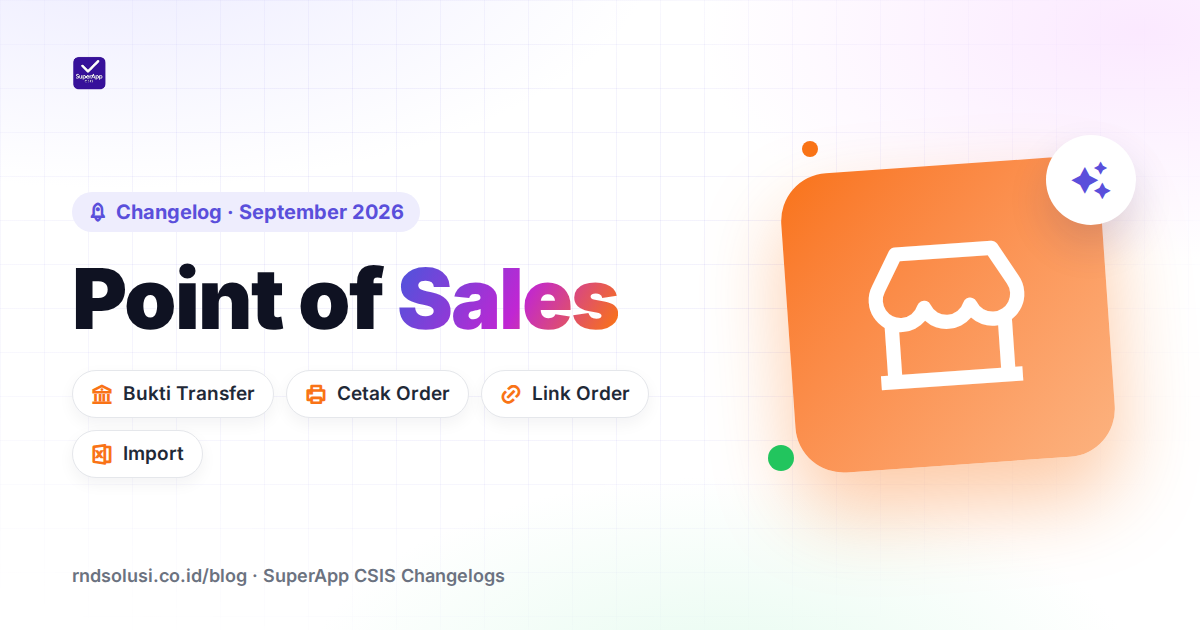 Point of Sales: Bukti Transfer dari Pelanggan, Cetak Order, dan Import Lebih Mudah - Cover Image